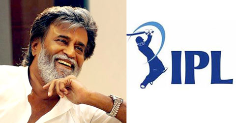 IPL does not stop in Rajinikanth's movement